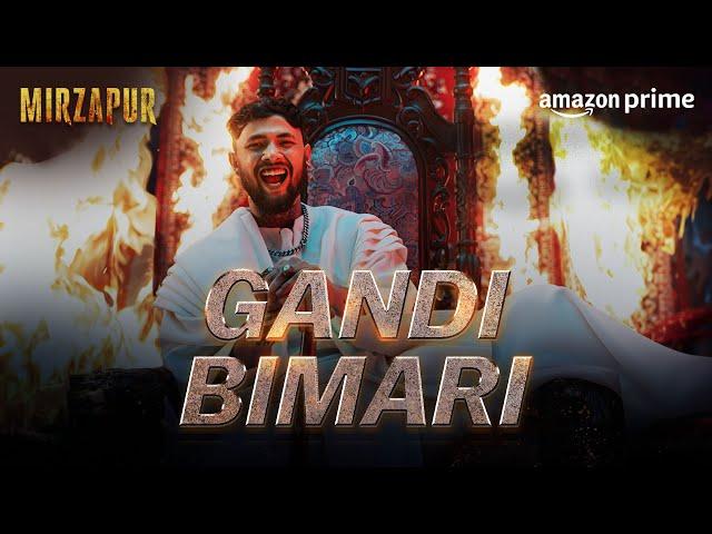 Gandi Bimari ft. @raga | Music Video | Mirzapur | Prime Video India