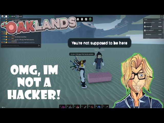 Roblox - Oaklands - OMG, IM NOT A HACKER!