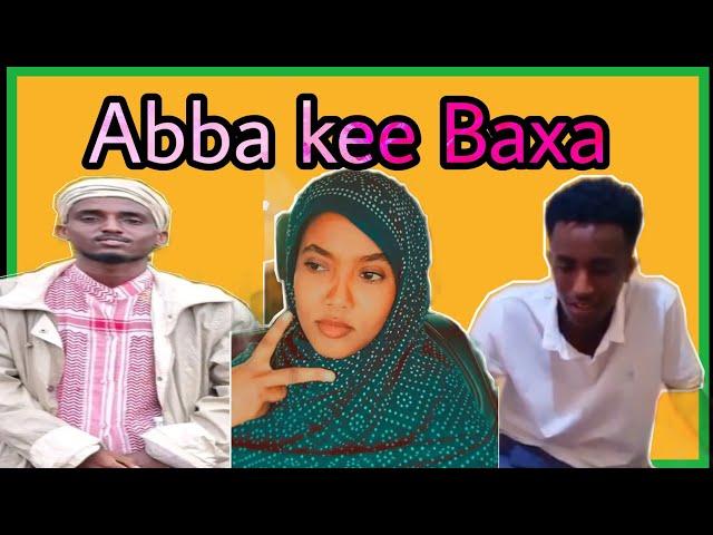 Abba kee baxa:Part 1