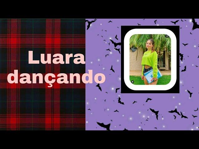 luara dancando