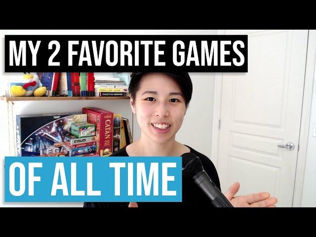 My 2 Favorite Games of All Time
