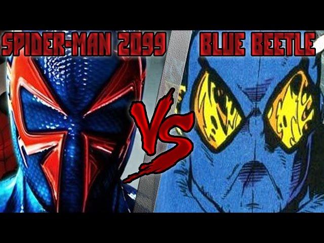 Человек-Паук 2099 (Marvel) vs Синий Жук (DC) - Кто Кого? [bezdarno]