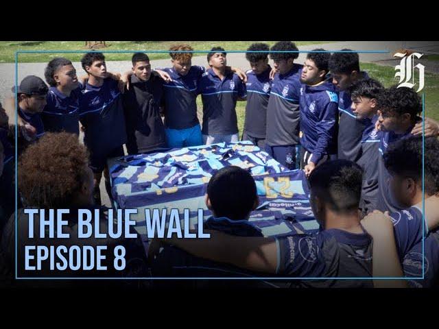 The Blue Wall - South Auckland High School Rugby Documentary Series - Episode 8 | nzherald.co.nz