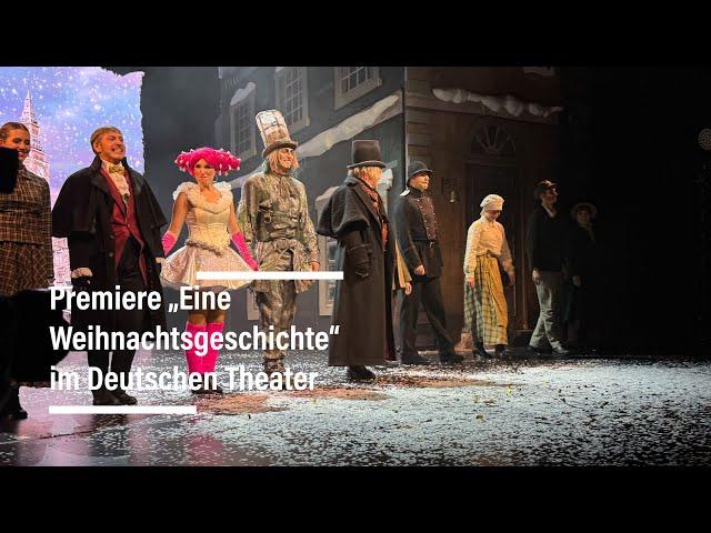 Premiere “Eine Weihnachtsgeschichte” Musical nach Charles Dickens im Deutschen Theater, München