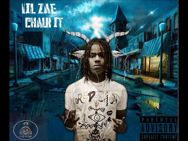Lil Zae - Chalk it out (Official Audio) Mixed by @twenseventeen.217