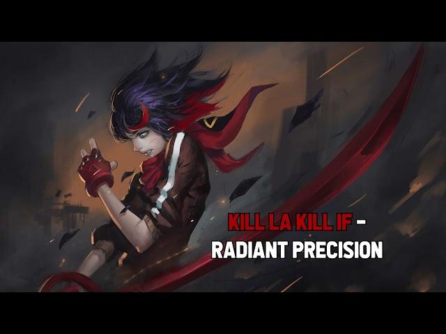 Kill la Kill If - Radiant Precision | OST