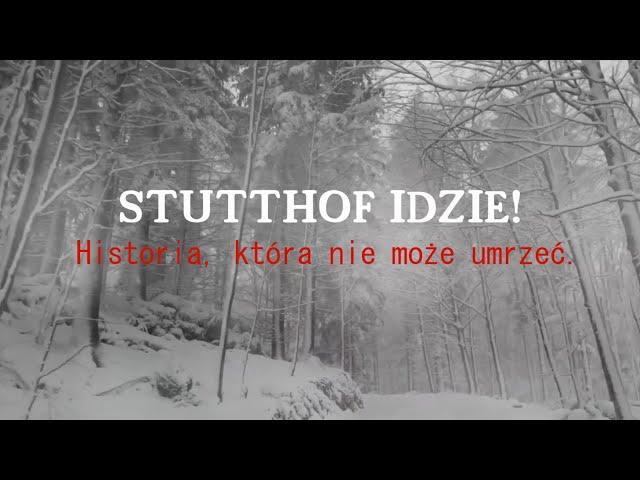 Stutthof idzie!