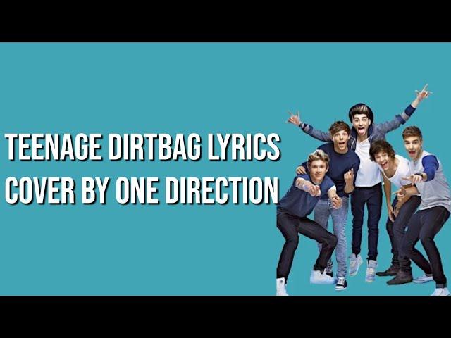 Teenage DirtaBag Lyrics-One Direction•lyrivs•Expastelline.X