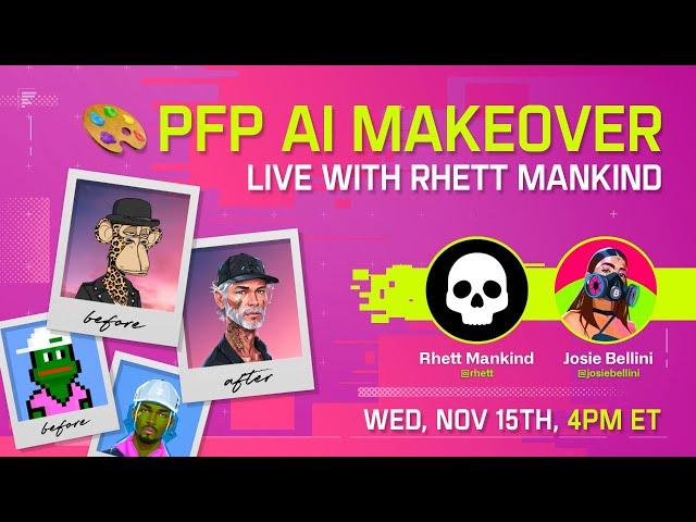 PFP AI Makeover LIVE w/ Rhett Mankind