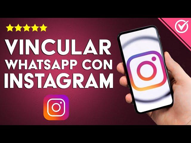 ¿Cómo vincular WHATSAPP BUSINESS con Instagram en un par de clikcs?