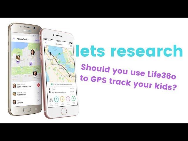 Life360 Location Tracking for Families | Lets Research