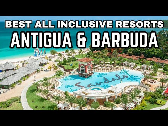 Top 10 Best All Inclusive Resorts in Antigua & Barbuda || Green Unreal