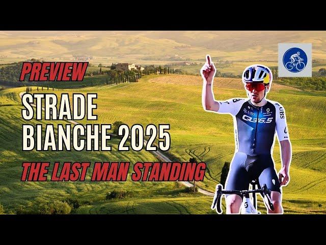 Strade Bianche 2025 - Pidcock The Last Man Standing In Front Of Pogačar PREVIEW