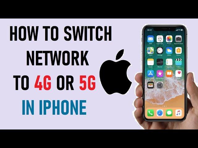 How to change iPhone network mode to 4G or 5G