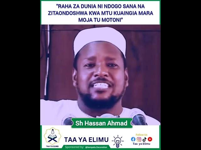 Raha Za Dunia Ni Ndogo Sana | Sheikh Hassan ahmad