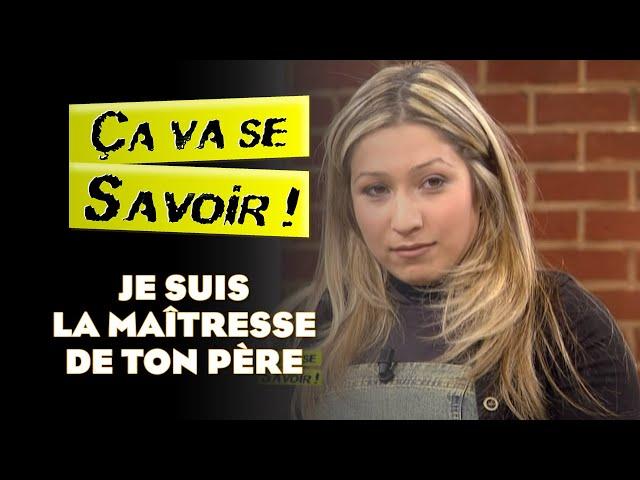 Je suis la maîtresse de ton père - Ça va se savoir