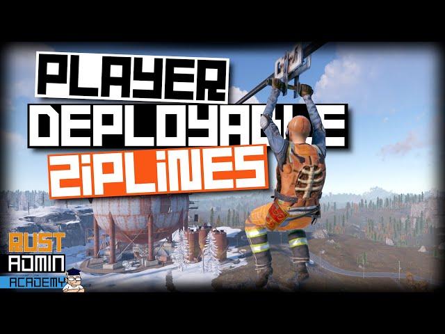 Player DEPLOYABLE ZIPLINES Plugin Tutorial | Rust Admin Academy Tutorial 2022 |