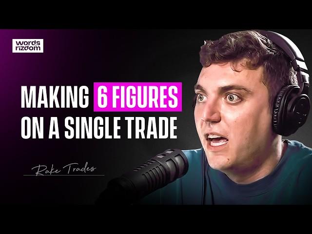 Rake Trades: Losing $50,000 Trading To Making 6 Figures A Trade | WOR Podcast EP.75