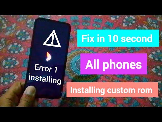 How to fix ERROR 1 in TWRP | custom rom error installing | twrp flashing error |