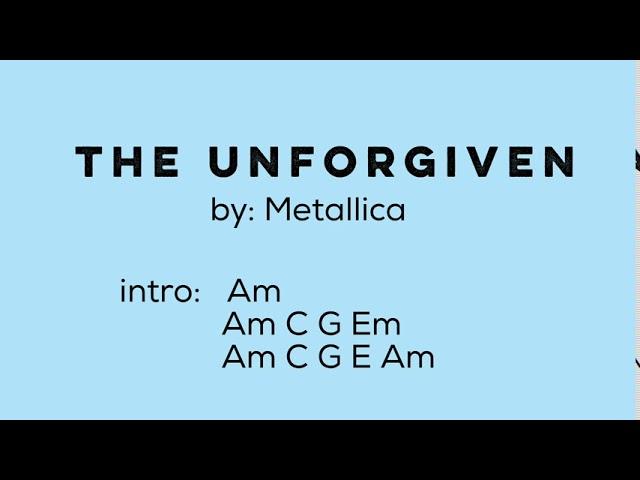 The Unforgiven - Lyrics with Chords