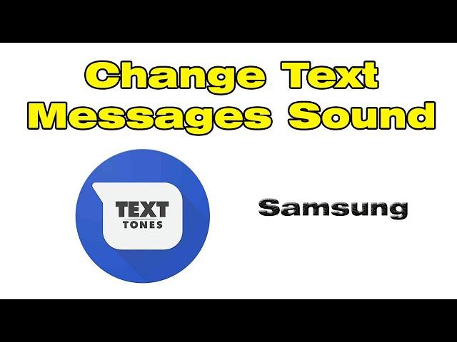 How to change text message sound on Android, Change message tone on Samsung