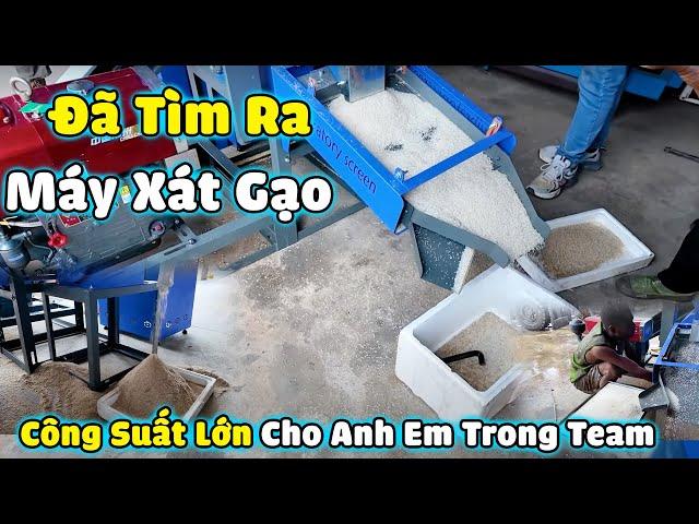 Đã Tìm Ra Máy Xát Gạo Công Suất Lớn Cho Anh Em Trong Team