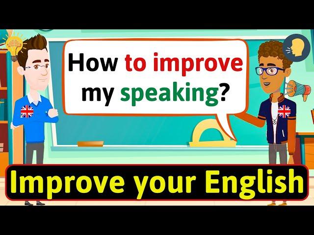 Improve English Speaking Skills Everyday (Tips to speak in English) English Conversation Practice