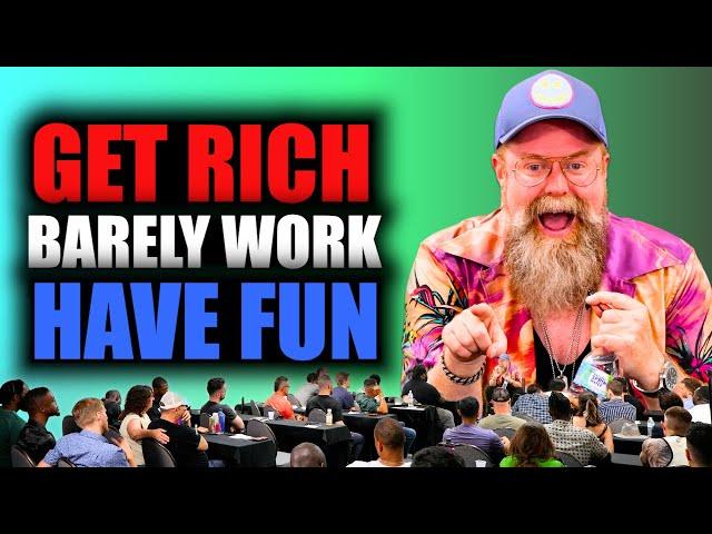 WILL YOU Be The RARE Person Who GETS RICH, Barely Works & HAS FUN?