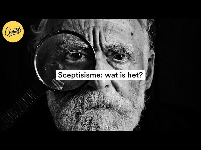 Scepticisme: wat is het en welke verschillende soorten zijn er? - Mr. Chadd Academy