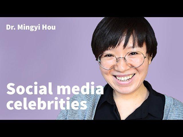 Dr. Mingyi Hou on social media celebrities