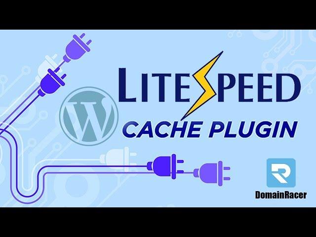 LiteSpeed Cache Plugin Installation For WordPress: 2025