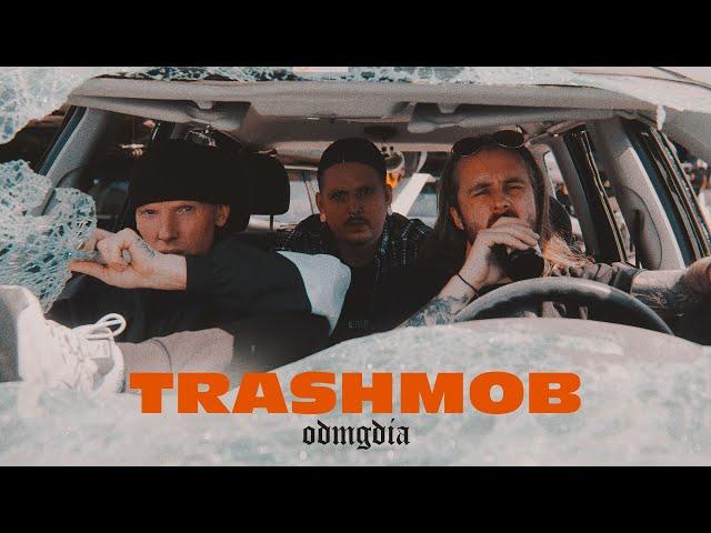 ODMGDIA - TRASHMOB (prod. John) (Official Video)