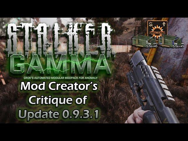 Mod Creator's Critique of STALKER GAMMA (Update 0.9.3.1)