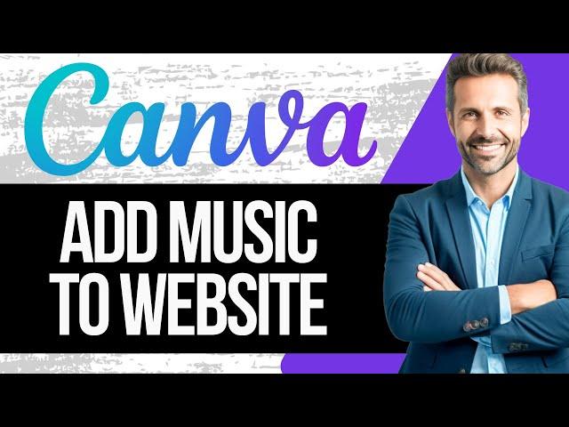 How to Add Music to Canva Website | Step by Step Tutorial 2025