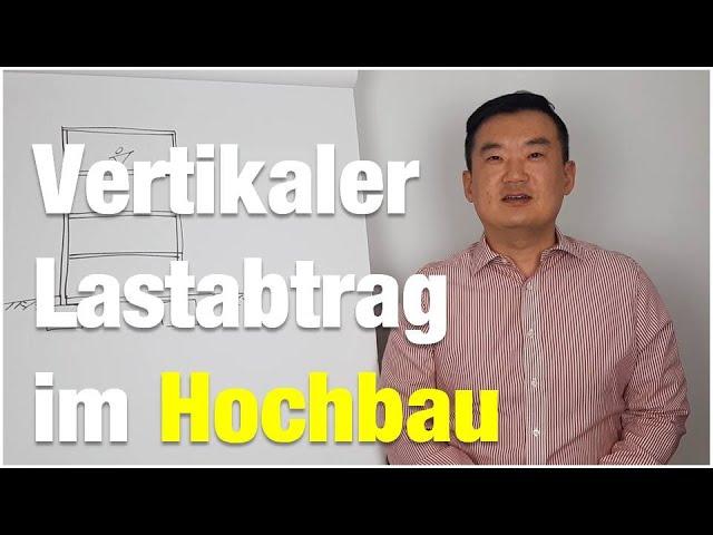 Vertikaler Lastabtrag im Hochbau