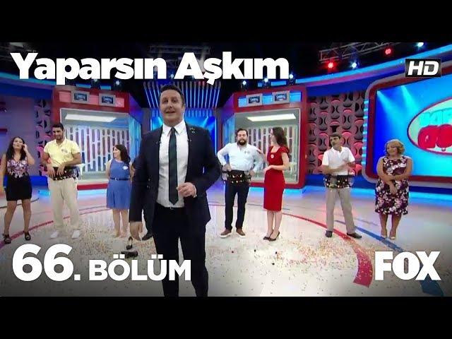 Yaparsın Aşkım 66. Bölüm