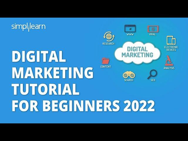 Digital Marketing Tutorial for Beginners 2023 | Digital Marketing Course 2023 | Simplilearn