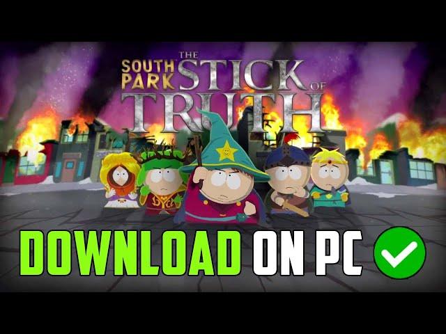 How to download South Park: The Stick of Truth on windows pc