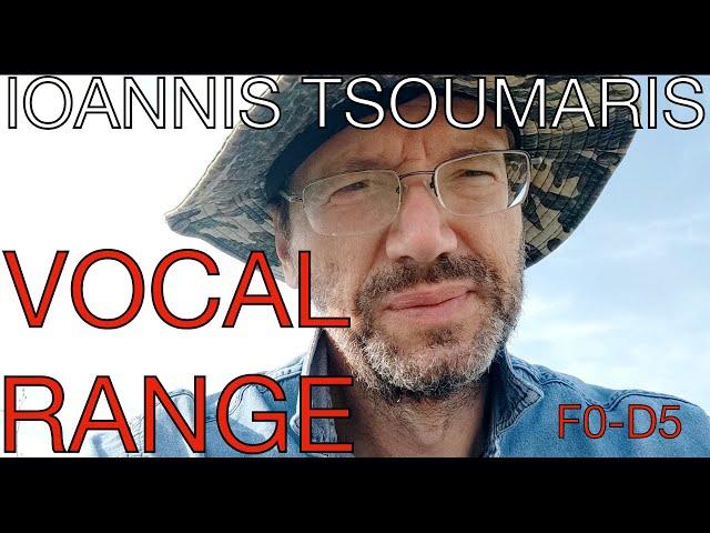 Ioannis Tsoumaris Vocal Range (F0-D5)