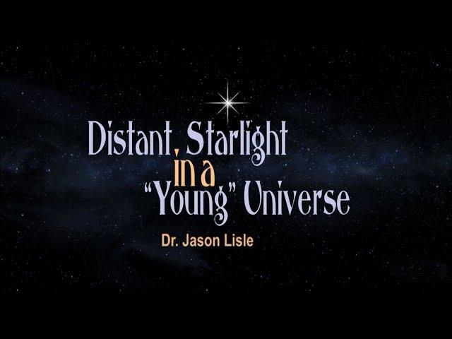 Origins: Distant Starlight in a Young Universe