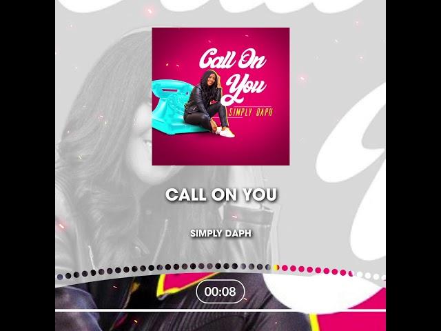 Simply Daph / NEW MUSUC ‼️ “Call On You “