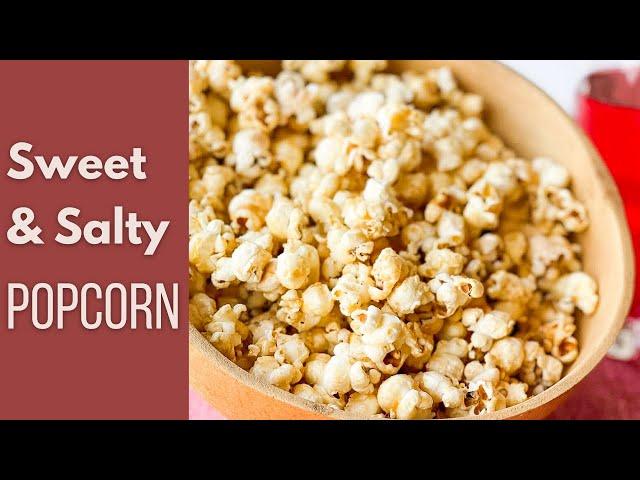 Sweet and Salty Popcorn