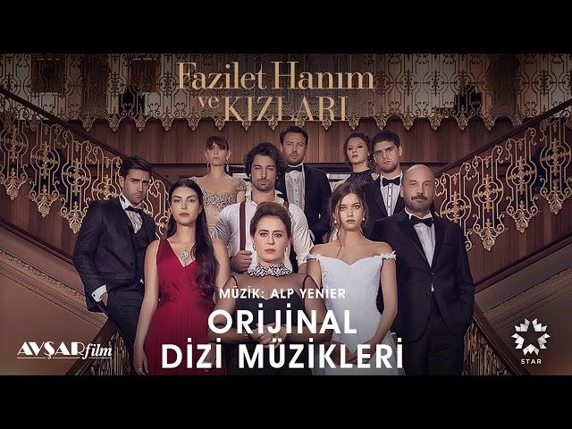 Fazilet Hanım ve Kızları - 20 - Takip (Soundtrack - Alp Yenier, Emre Altaç)