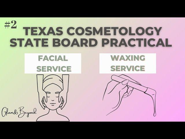 Texas Cosmetology Practical|Facial Service|Waxing Service