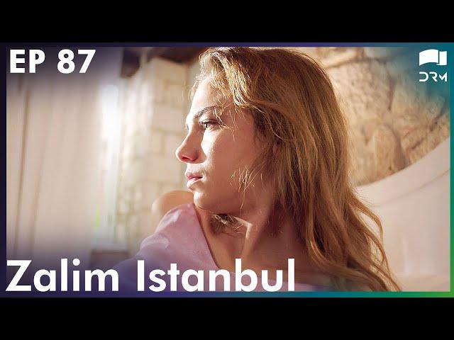 Zalim Istanbul - Episode 87 | Turkish Drama | Ruthless City | Urdu Dubbing | RP1Y