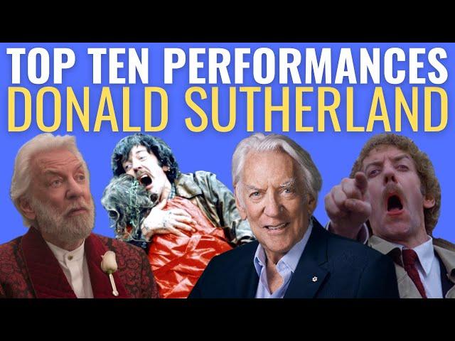 Top 10 Greatest Donald Sutherland Performances