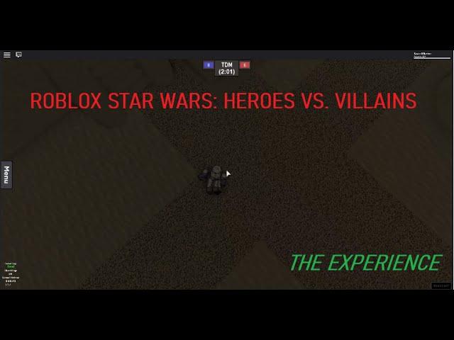 ROBLOX Star Wars Heroes vs. Villains: The Experience