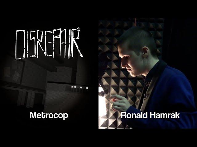 VO for DISREPAIR | Metrocop | Ronald Hamrák