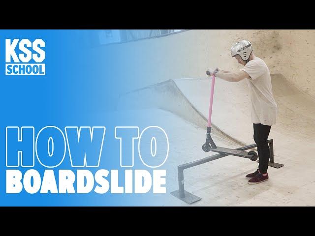 Boardslide | KSS SCHOOL | Школа самоката