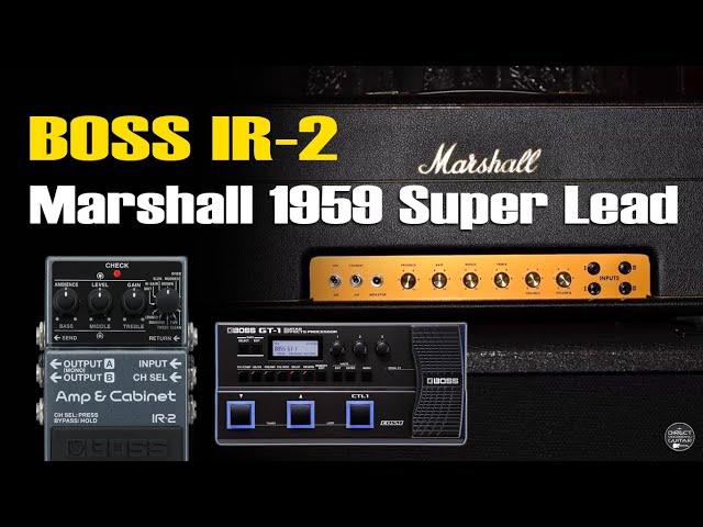 Boss IR-2 Marshall 1959 + GT1 Patches